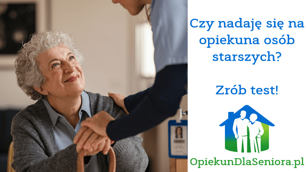 Czy nadaję się na opiekuna osób starszych?