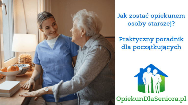 Read more about the article Jak zostać opiekunem osoby starszej? Praktyczny poradnik dla początkujących