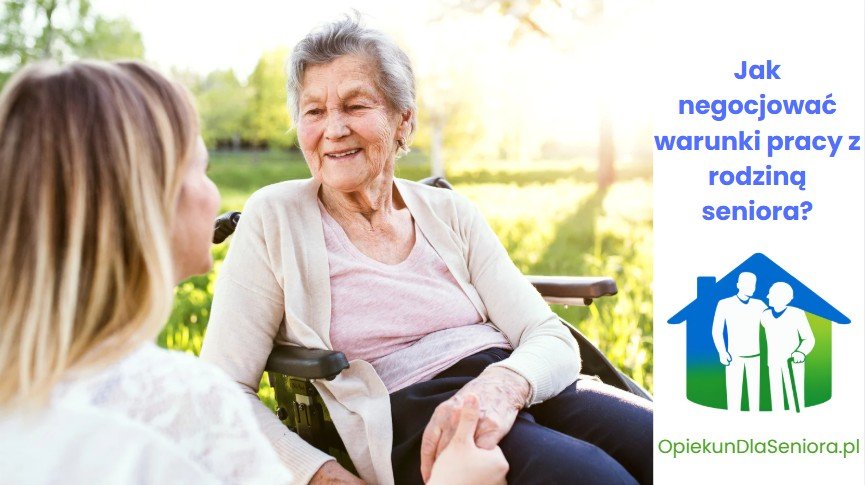 „Jak negocjować warunki pracy z rodziną seniora”